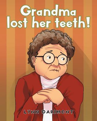 Kniha Grandma lost her teeth! LYNN DARIMONT