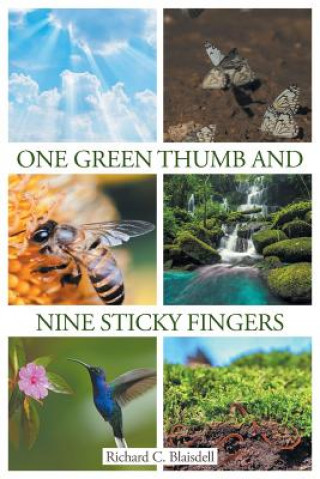 Kniha One Green Thumb and Nine Sticky Fingers RICHARD C BLAISDELL