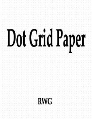 Książka Dot Grid Paper Rwg