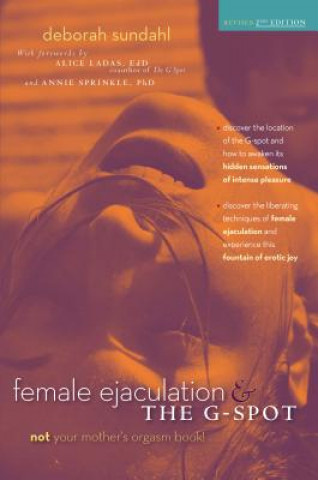 Kniha Female Ejaculation and the G-Spot DEBORAH SUNDAHL