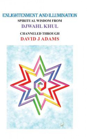 Book Enlightenment and Illumination DAVID ADAMS