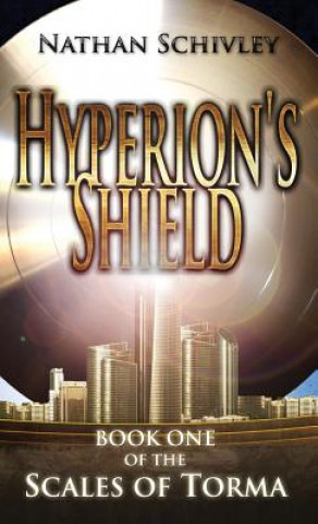 Kniha Hyperion's Shield NATHAN SCHIVLEY