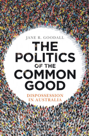 Buch Politics of the Common Good Jane R. Goodall