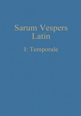 Kniha Sarum Vespers Latin I WILLIAM RENWICK