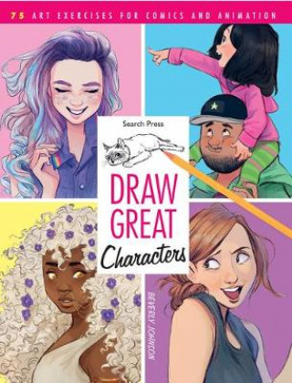 Kniha Draw Great Characters Beverly Johnson