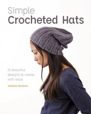 Kniha Simple Crochet Hats V. Mooncie