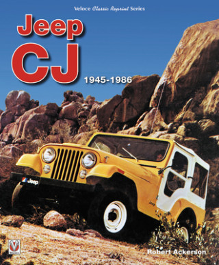 Kniha Jeep CJ 1945 - 1986 Robert Ackerson