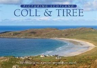 Kniha Coll & Tiree: Picturing Scotland Colin Nutt