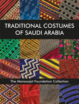 Kniha Traditional Costumes of Saudi Arabia Altorki