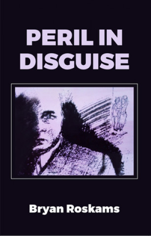 Buch Peril in Disguise Bryan Roskams