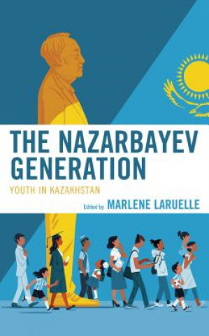 Knjiga Nazarbayev Generation Aziz Burkhanov