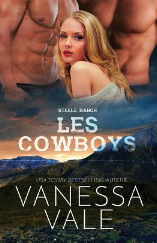 Kniha Les Cowboys Vanessa Vale