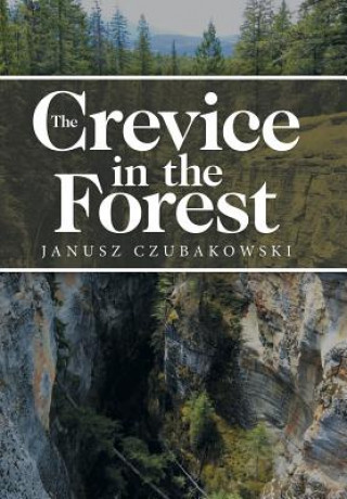 Kniha Crevice in the Forest JANUSZ CZUBAKOWSKI