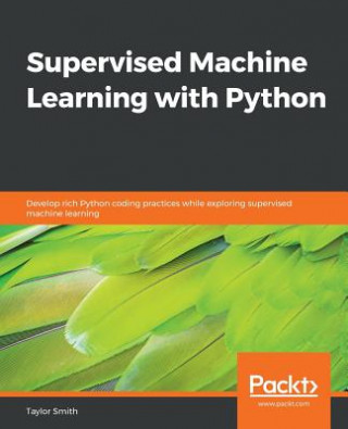 Book Supervised Machine Learning with Python Taylor Smith