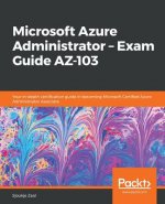 Carte Microsoft Azure Administrator - Exam Guide AZ-103 Sjoukje Zaal
