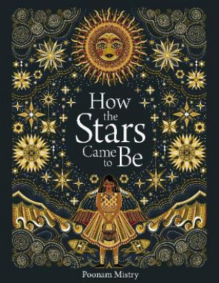 Könyv How The Stars Came To Be Poonam Mistry