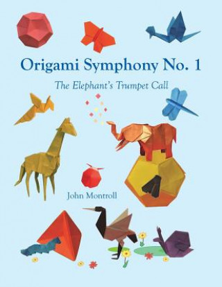 Carte Origami Symphony No. 1 JOHN MONTROLL