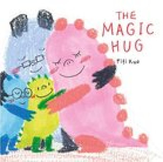 Knjiga Magic Hug Fifi Kuo
