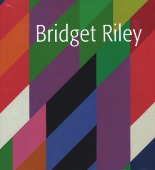 Könyv Bridget Riley Bridget Riley