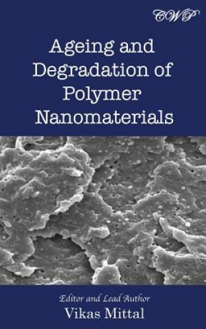 Książka Ageing and Degradation of Polymer Nanomaterials VIKAS MITTAL