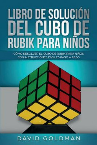 Carte Libro de Solucion Del Cubo de Rubik para Ninos David Goldman