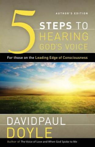 Carte 5 Steps to Hearing God's Voice DAVIDPAUL DOYLE