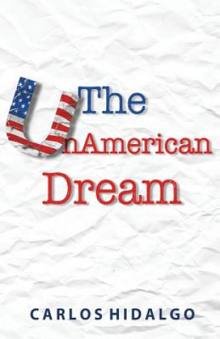 Carte UnAmerican Dream CARLOS HIDALGO