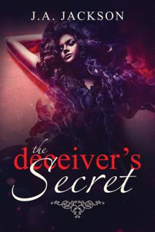 Book Deceiver's Secret! J. A. Jackson