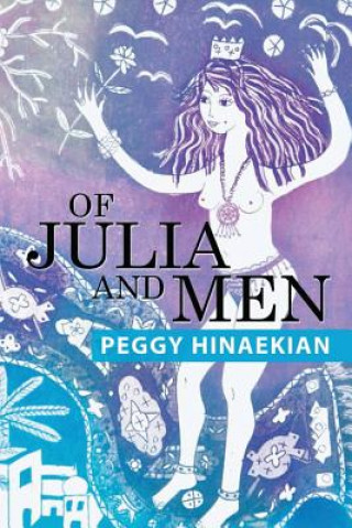 Kniha Of Julia and Men PEGGY HINAEKIAN