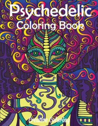 Knjiga Psychedelic Coloring Book CREATIVE COLORING