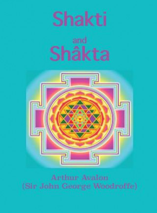 Książka Shakti and Shakta Arthur Avalon