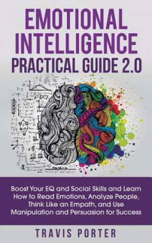 Kniha Emotional Intelligence Practical Guide 2.0 TRAVIS PORTER