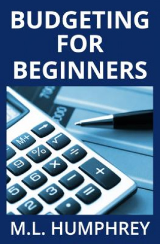 Knjiga Budgeting for Beginners M.L. HUMPHREY