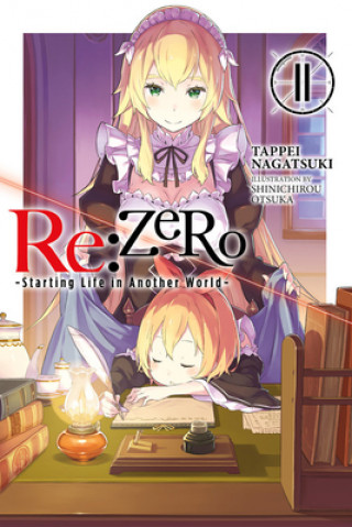 Kniha re:Zero Starting Life in Another World, Vol. 11 (light novel) Tappei Nagatsuki