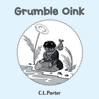 Buch Grumble Oink C.L. PORTER