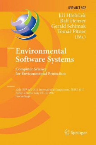 Kniha Environmental Software Systems. Computer Science for Environmental Protection Ralf Denzer