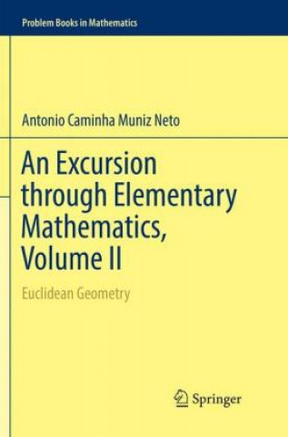 Książka Excursion through Elementary Mathematics, Volume II Antonio Caminha Muniz Neto