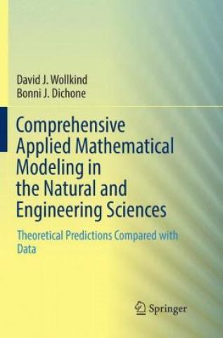 Carte Comprehensive Applied Mathematical Modeling in the Natural and Engineering Sciences David J. Wollkind
