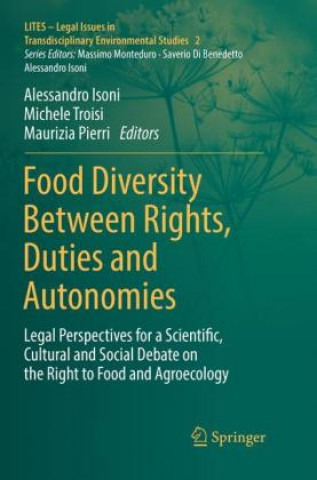 Книга Food Diversity Between Rights, Duties and Autonomies Alessandro Isoni