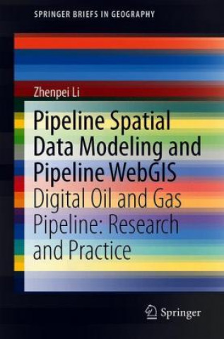 Boek Pipeline Spatial Data Modeling and Pipeline WebGIS Zhenpei Li