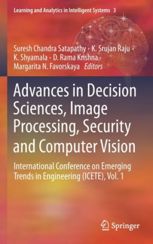 Knjiga Advances in Decision Sciences, Image Processing, Security and Computer Vision Margarita N. Favorskaya