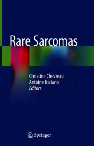 Knjiga Rare Sarcomas Christine Chevreau