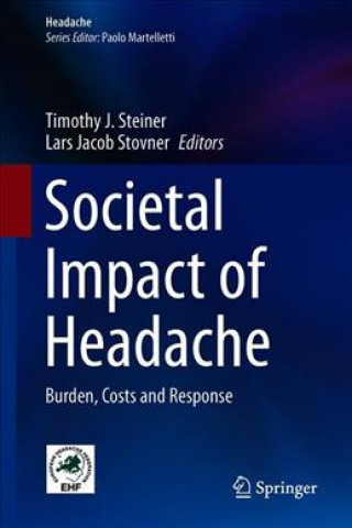 Kniha Societal Impact of Headache Timothy J. Steiner