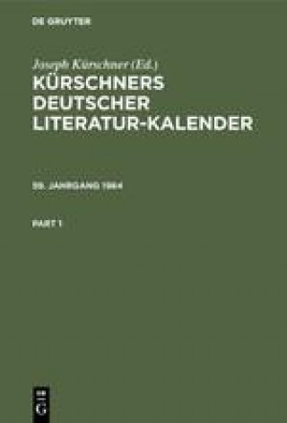 Könyv Kurschners Deutscher Literatur-Kalender. 59. Jahrgang 1984 Joseph Kürschner