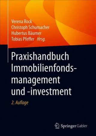 Книга Praxishandbuch Immobilienfondsmanagement und -investment Verena Rock