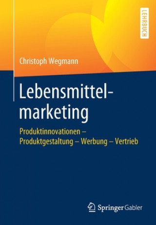 Buch Lebensmittelmarketing Christoph Wegmann