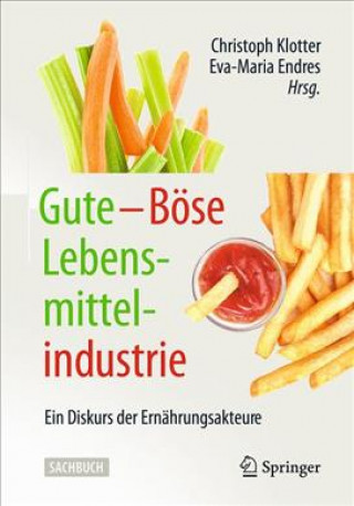 Kniha Gute - Bose Lebensmittelindustrie Christoph Klotter