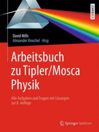 Könyv Arbeitsbuch zu Tipler/Mosca, Physik David Mills
