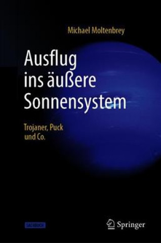 Kniha Ausflug ins auere Sonnensystem Michael Moltenbrey