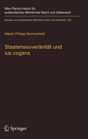 Kniha Staatensouveranitat Und Ius Cogens Martin Philipp Sommerfeld